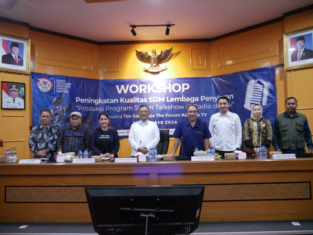 KPID Banten Gelar Workshop Peningkatan Kualitas SDM Lembaga Penyiaran Bersama Tim "Satu Meja The Forum" Kompas TV