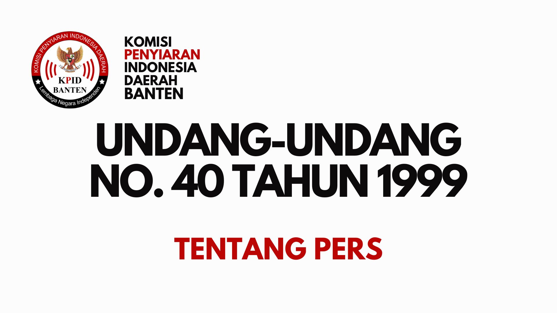 UU No. 40 Tahun 1999 Tentang Pers